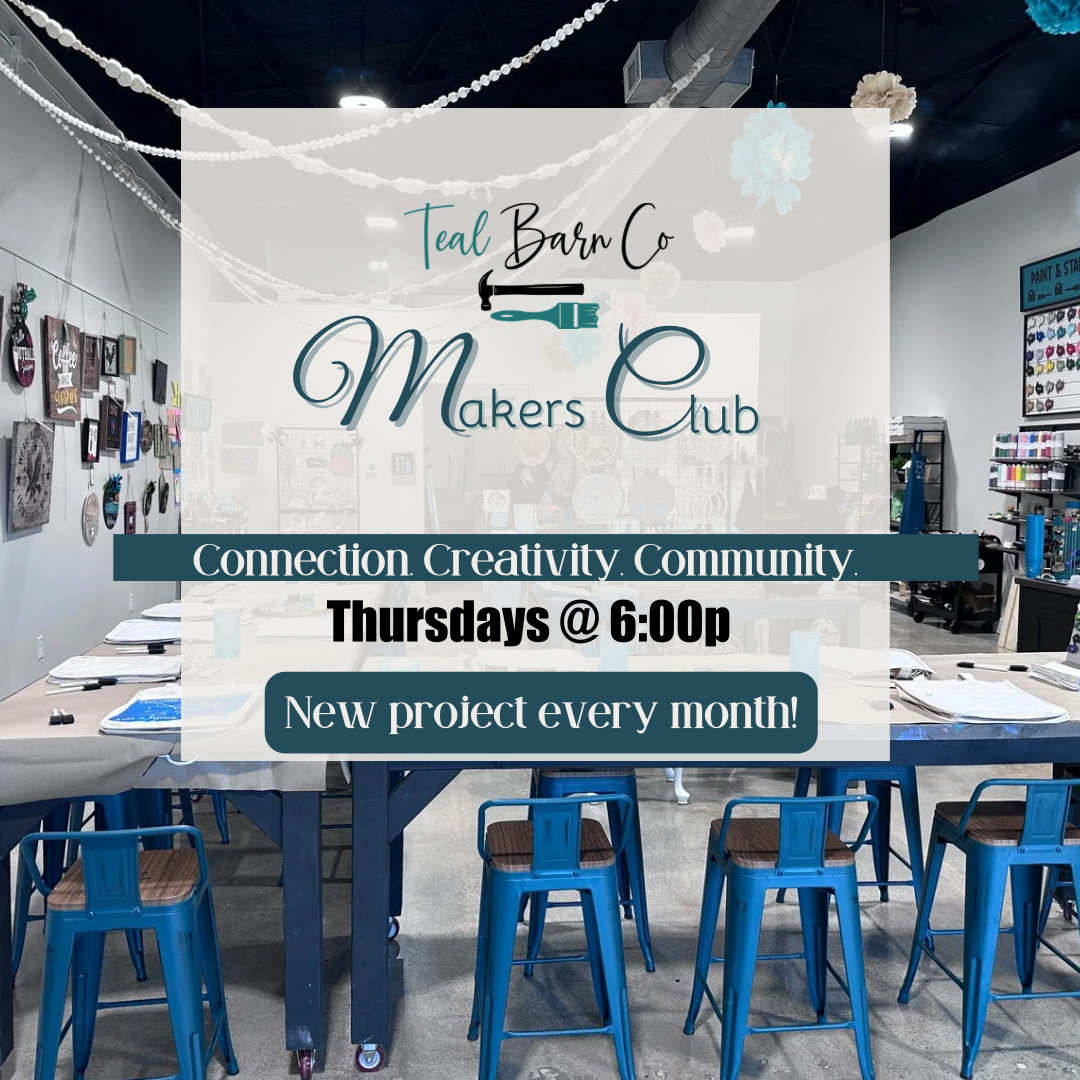 Teal Barn Co Makers Club event poster with tables and chairs in a workshop/classroom setting.