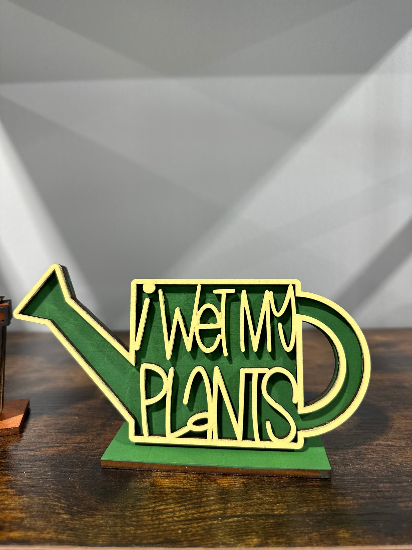 I Wet My Plants - Table Decor