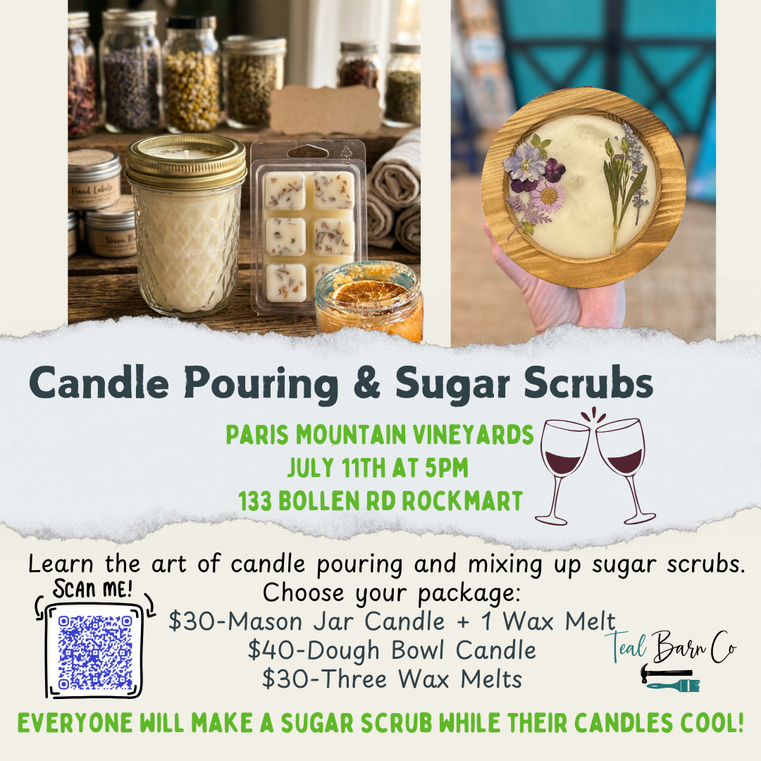 Candle Pouring and Sugar Scrubs at Paris Mountain Vineyards