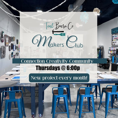 Teal Barn Co Makers Club event poster with tables and chairs in a workshop/classroom setting.