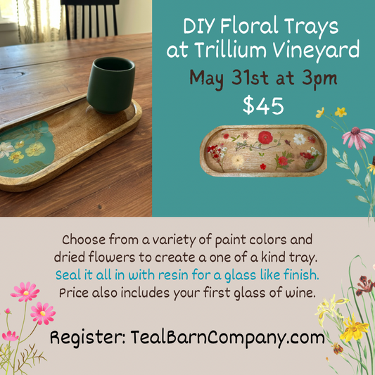 Sip & Create - DIY Floral Trays at Trillium Vineyard